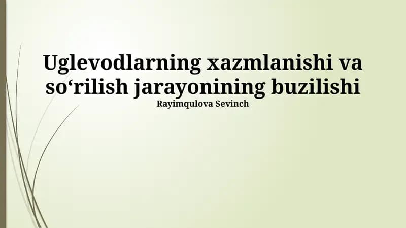 Uglevodlarning xazmlanishi va soʻrilish jarayonining buzilishi