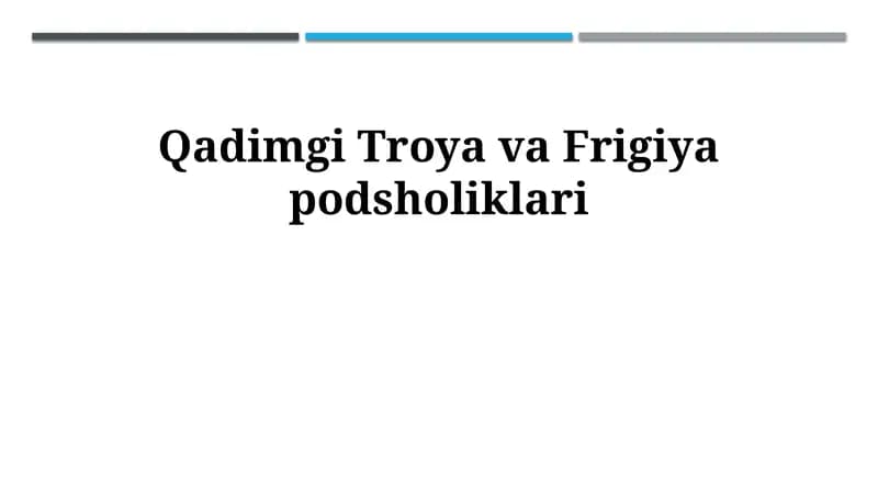 Qadimgi Troya va Frigiya podsholiklari