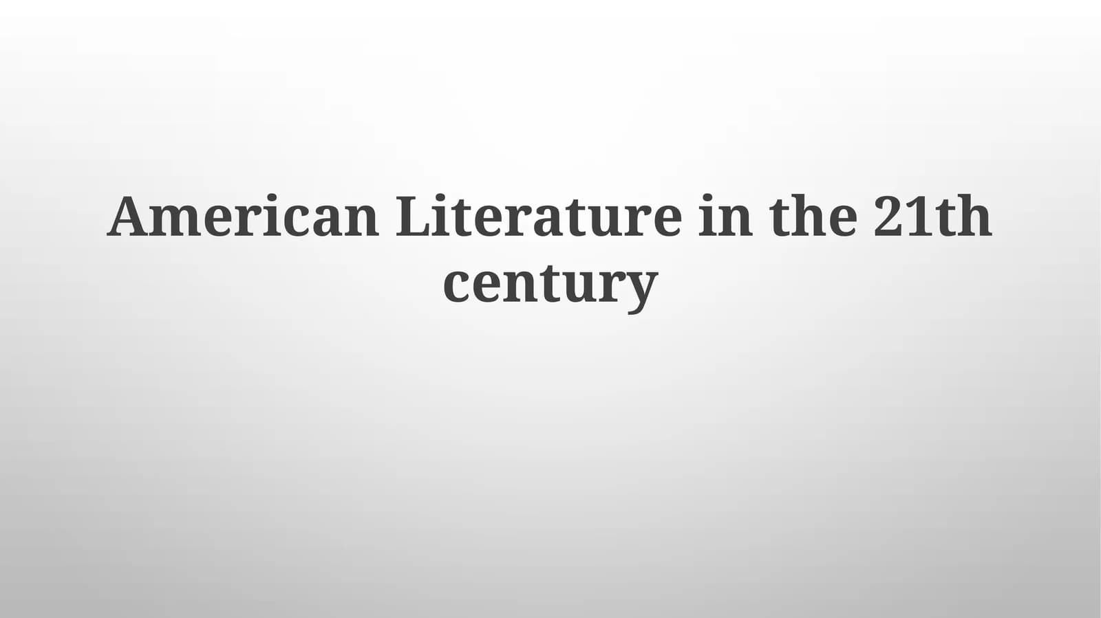 American Literature in the 21th century