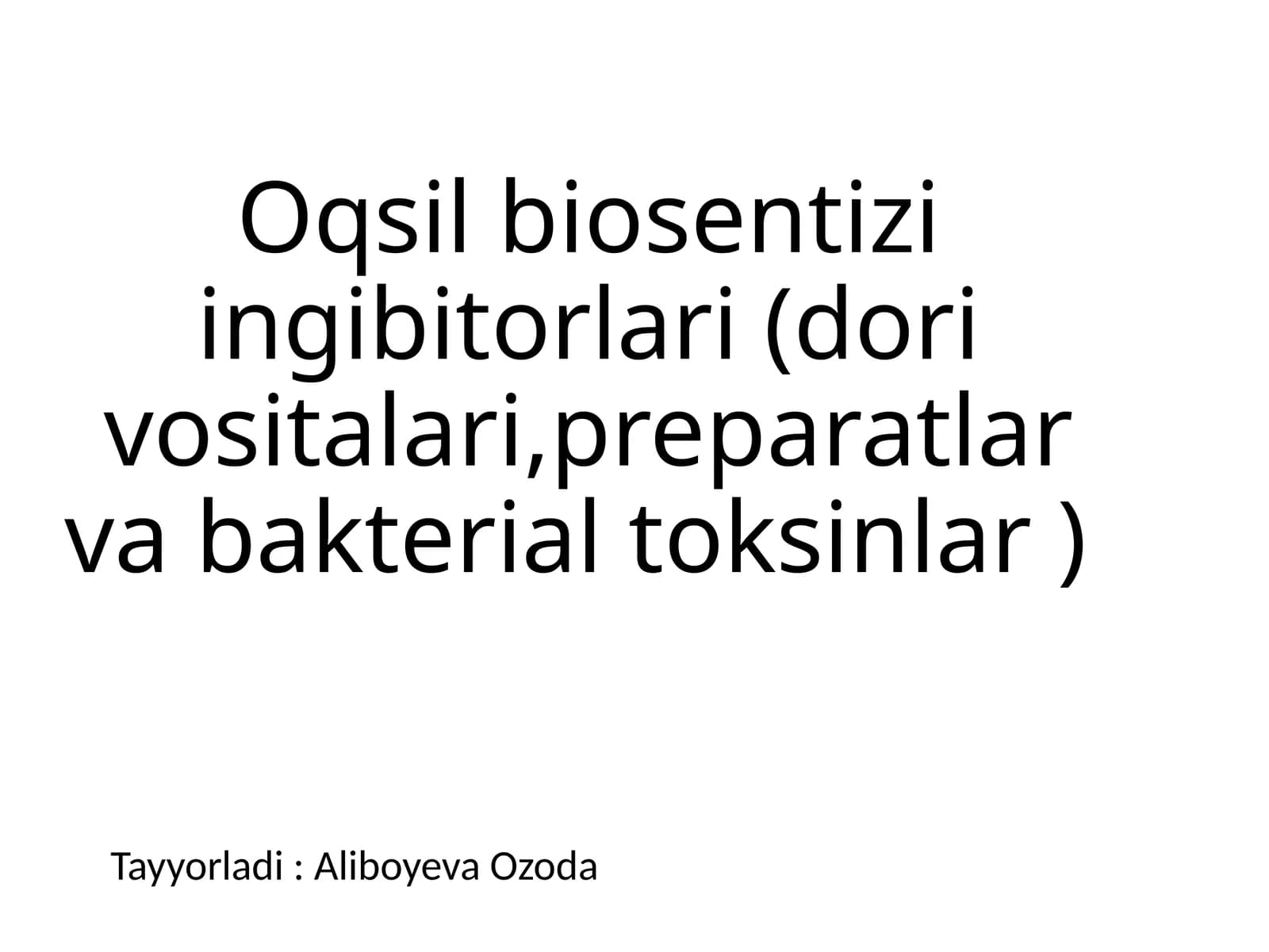 Oqsil biosintezining ingibitorlari