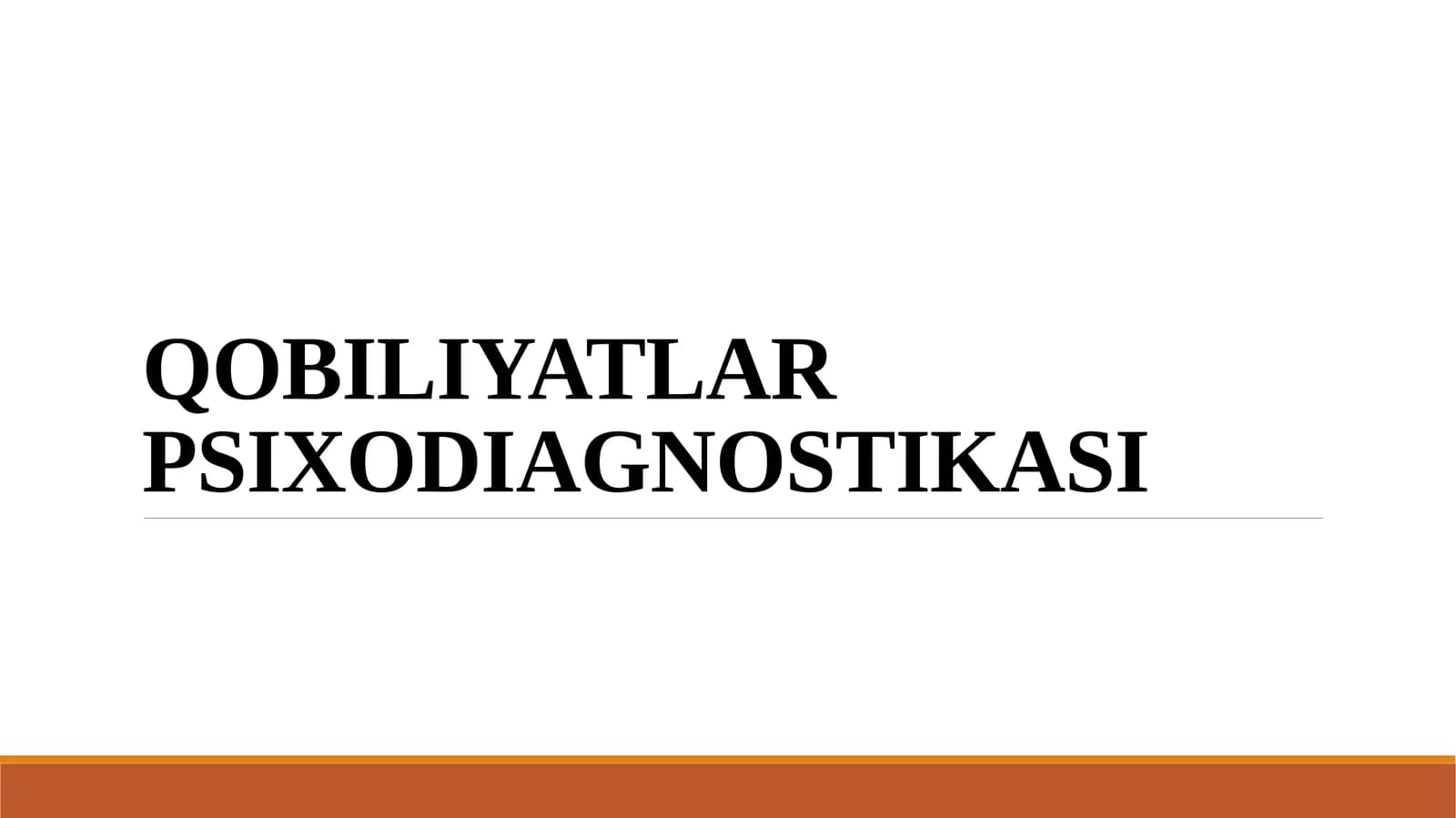 QOBILIYATLAR PSIXODIAGNOSTIKASI