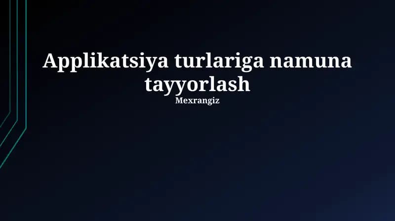 Applikatsiya turlariga namuna tayyorlash