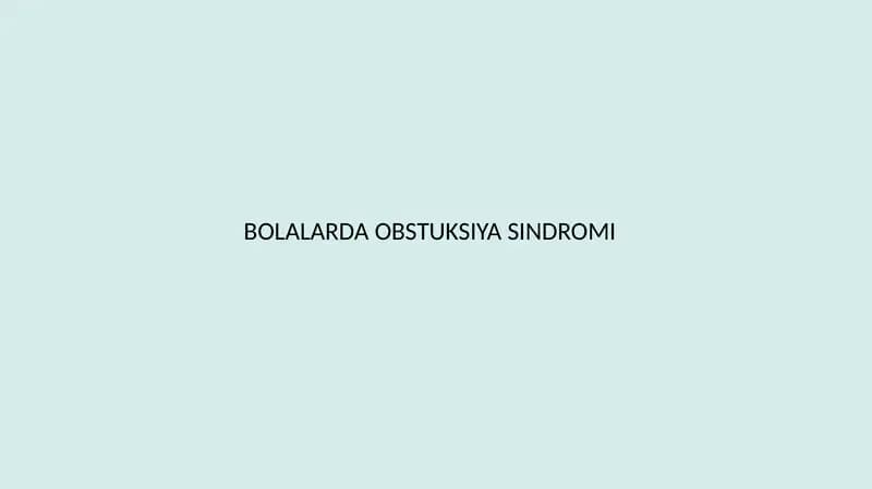 Bolalarda obstruksiya sindromi