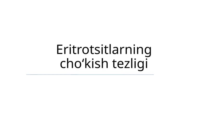 Eritrotsitlarning choʻkish tezligi