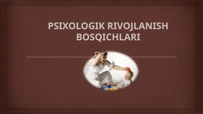 PSIXOLOGIK RIVOJLANISH BOSQICHLARI