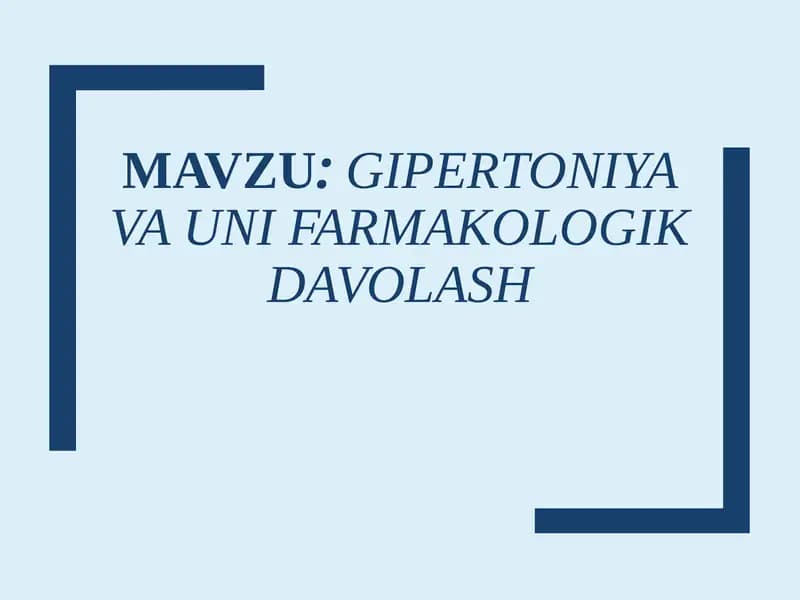 Gipertoniya Va uni Farmakologik davolash