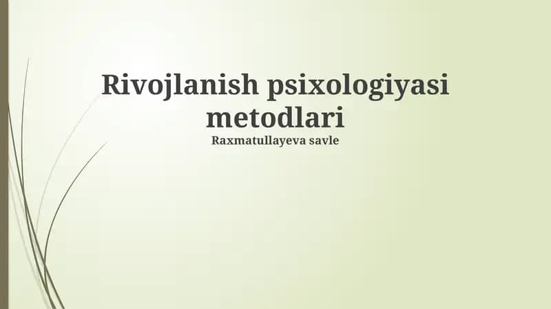 Rivojlanish psixologiyasi metodlari