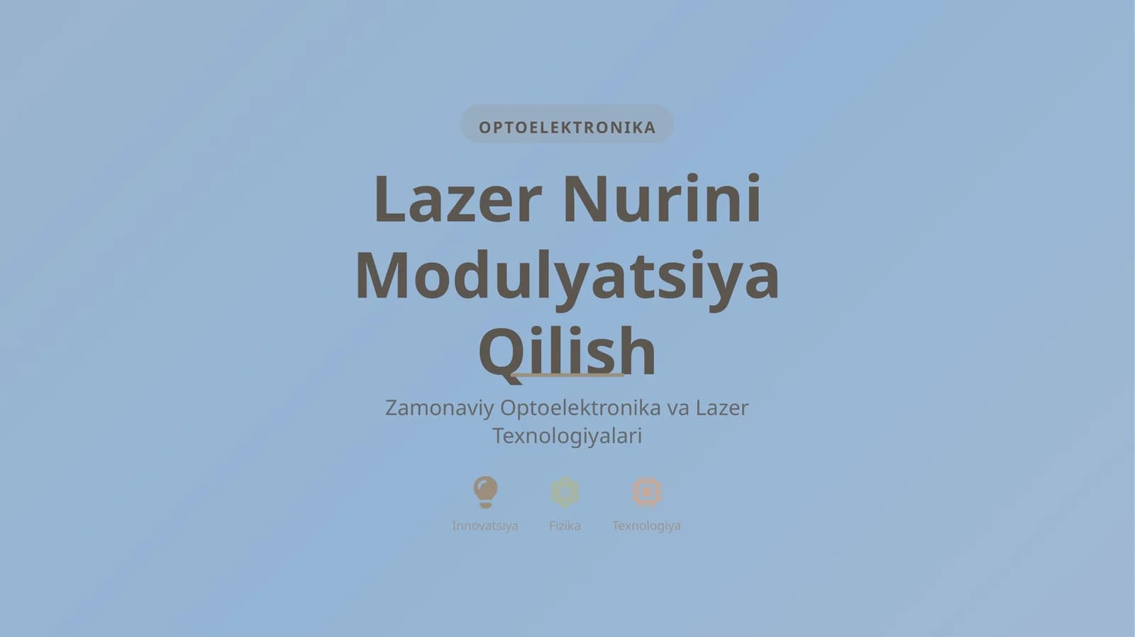 OPTOELEKTRONIKA Lazer Nurini Modulyatsiya Qilish