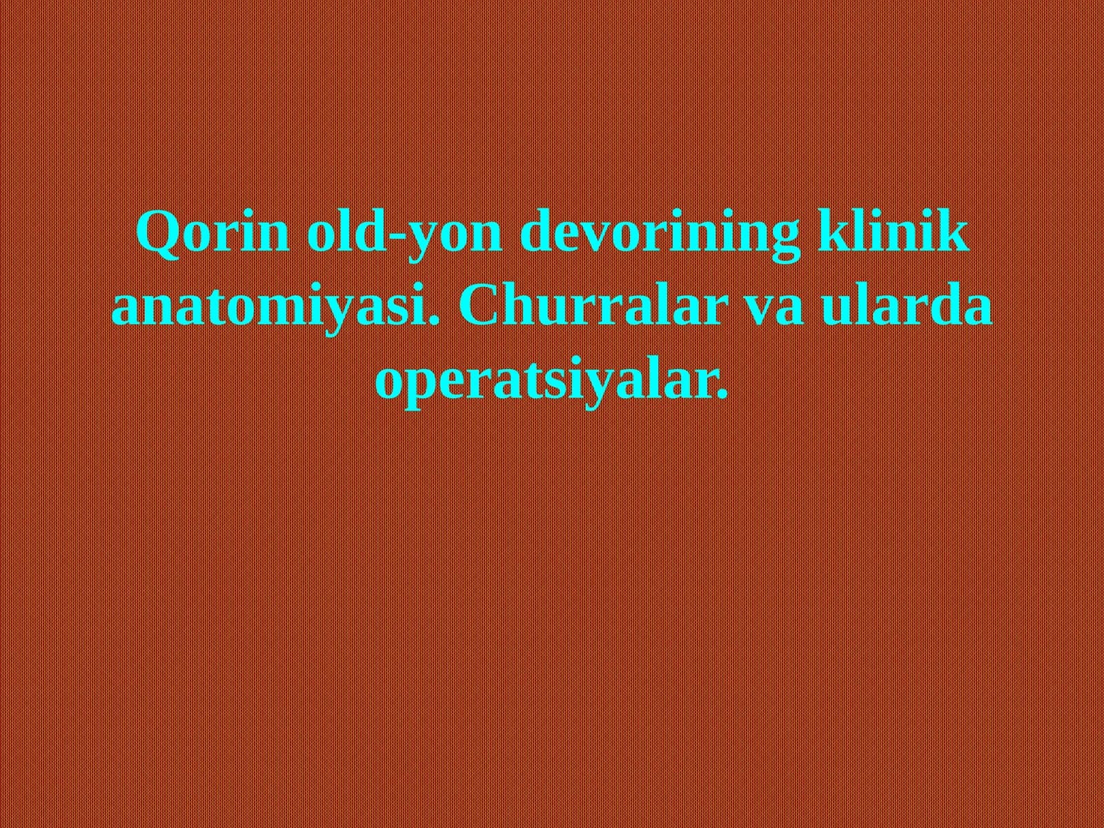 Qorinold-yondevorining klinika anatomiyasi