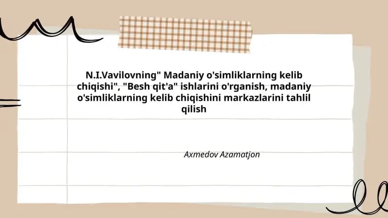 N.I.Vavilovning" Madaniy o'simliklarning kelib chiqishi"