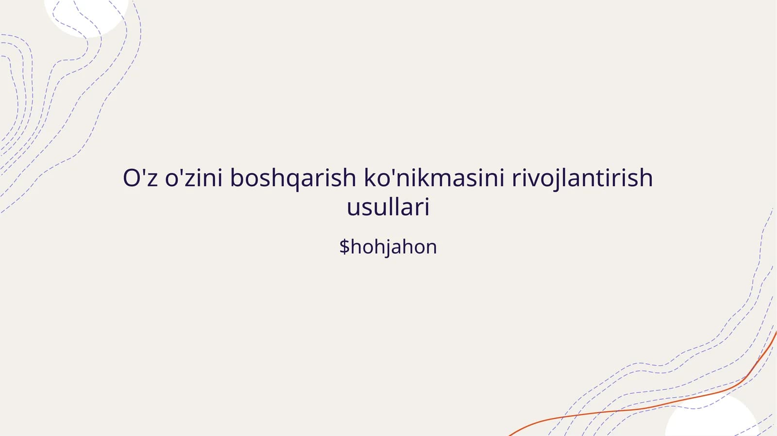 O'z o'zini boshqarish ko'nikmasini rivojlantirish usullari