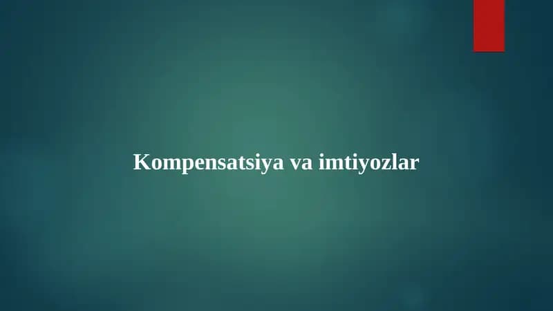 Kompensatsiya va imtiyozlar