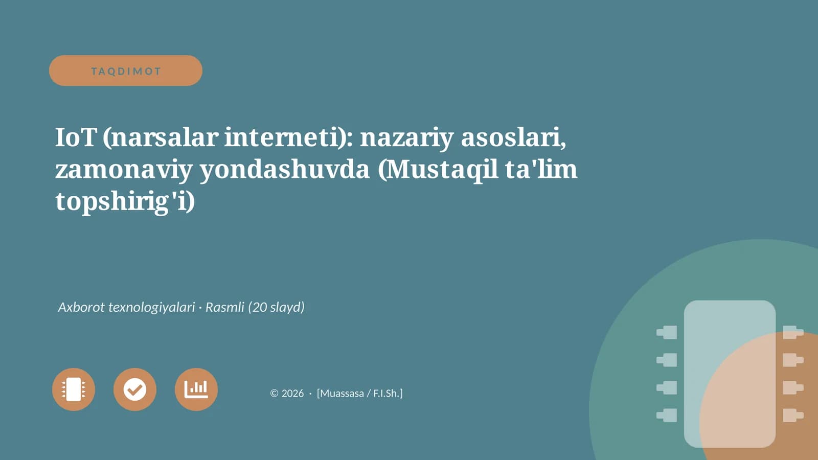 IoT (narsalar interneti): nazariy asoslari, zamonaviy yondashuvda (Mustaqil ta'lim topshirig'i)