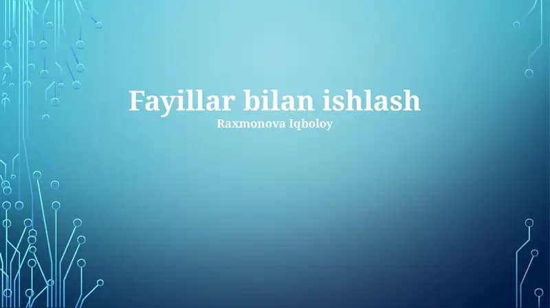 Fayillar bilan ishlash