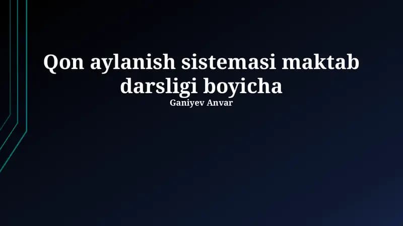 Qon aylanish sistemasi maktab darsligi boyicha