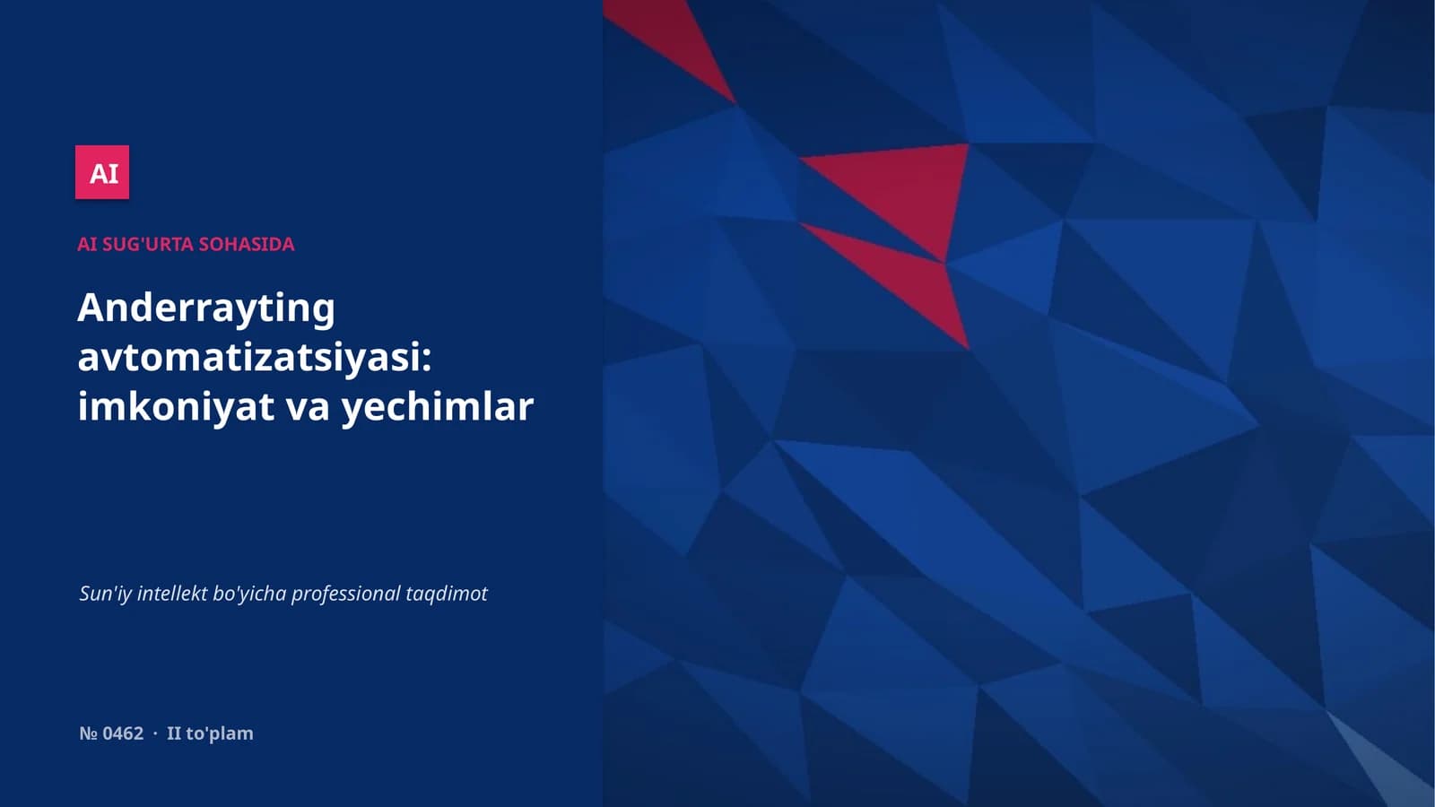 Anderrayting avtomatizatsiyasi: imkoniyat va yechimlar