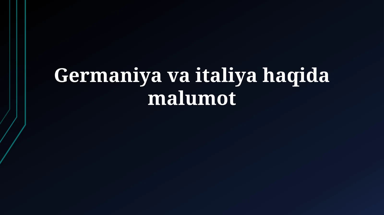 Germaniya va italiyahaqidamalumot