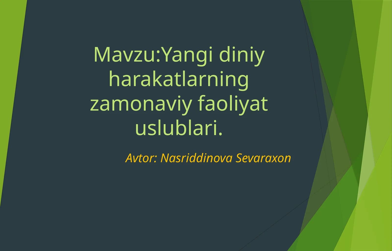 Yangidiniy harakatlarning zamonaviy faoliyatuslublari