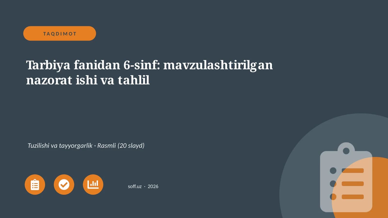 Tarbiya fanidan 6-sinf: mavzulashtirilgan nazorat ishi va tahlil