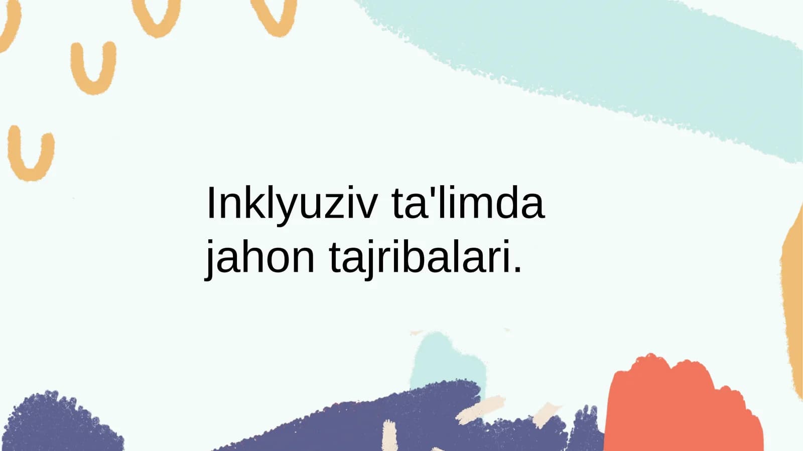 Inklyuzivta'limdajahontajribalari