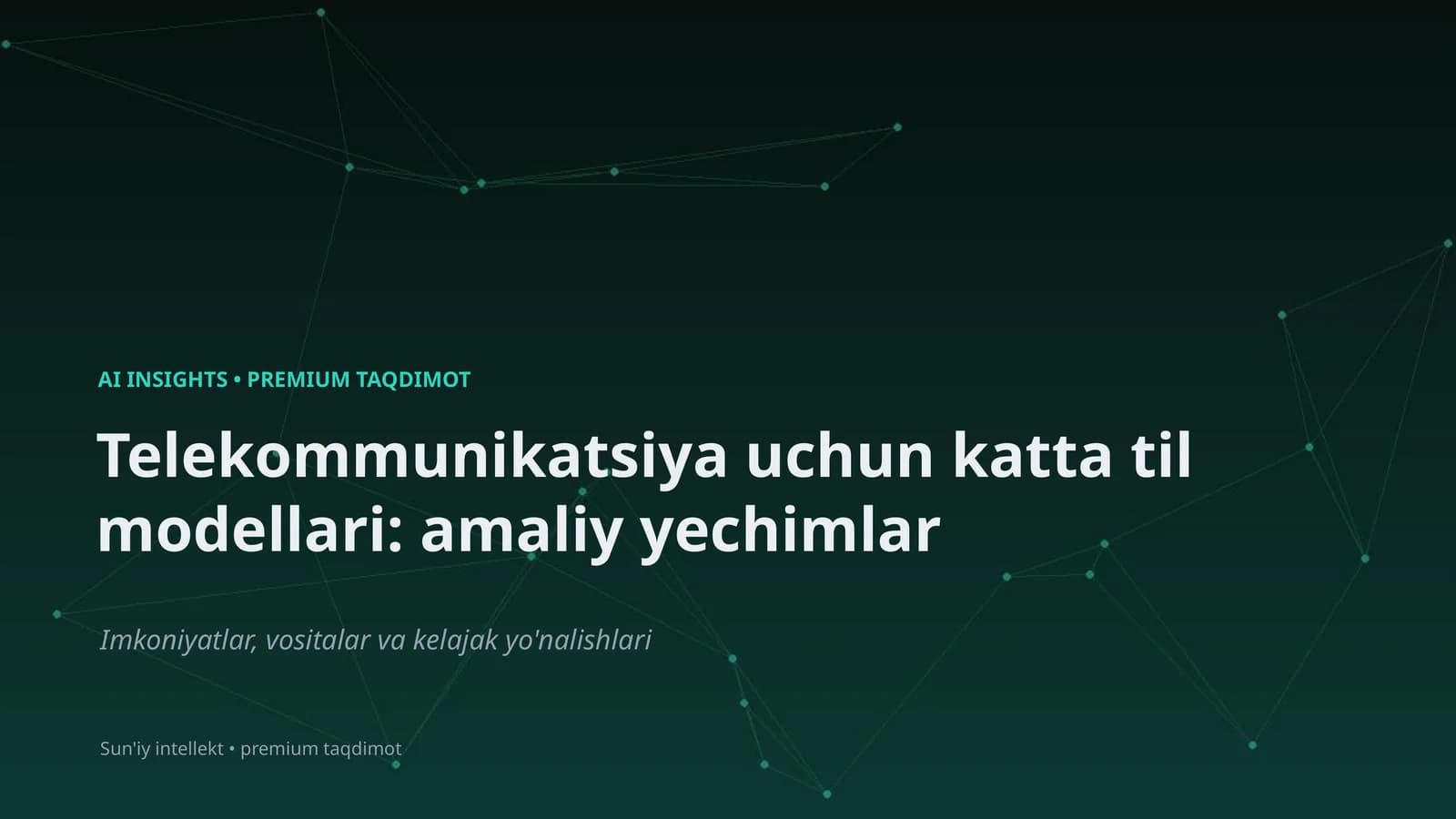 Telekommunikatsiya uchun katta til modellari: amaliy yechimlar
