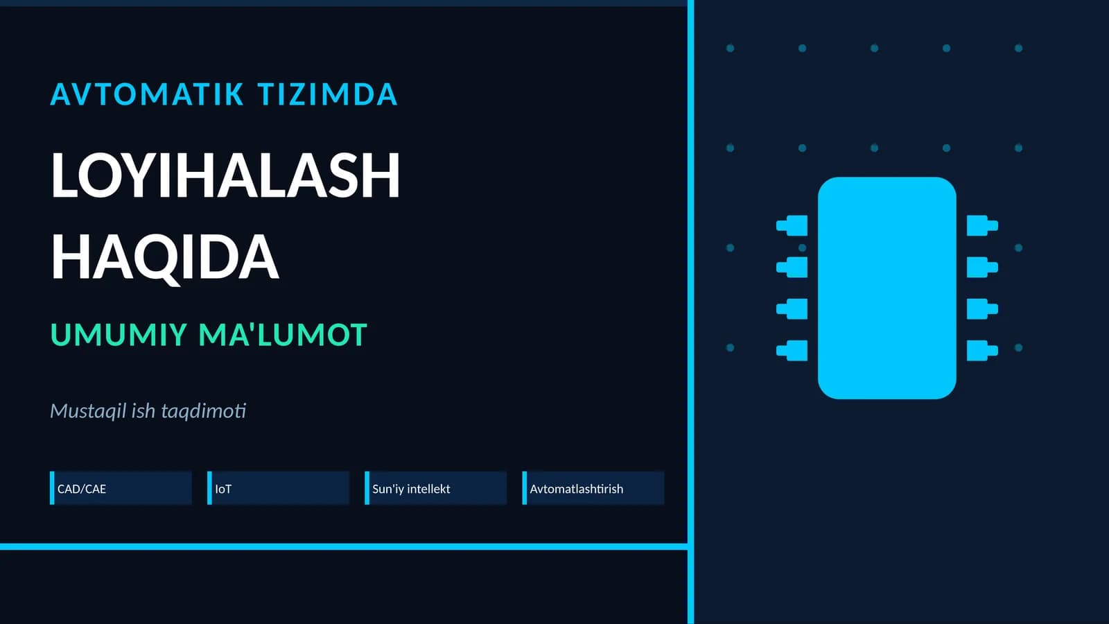 Avtomatik tizimda loyihalash haqida umumiy ma'lumot