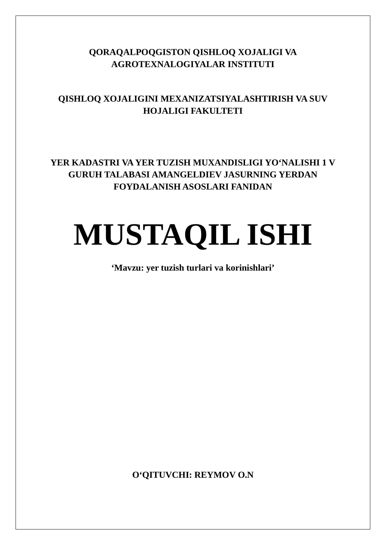 Yer tuzish turlari va korinishlari. Mustaqil ish .