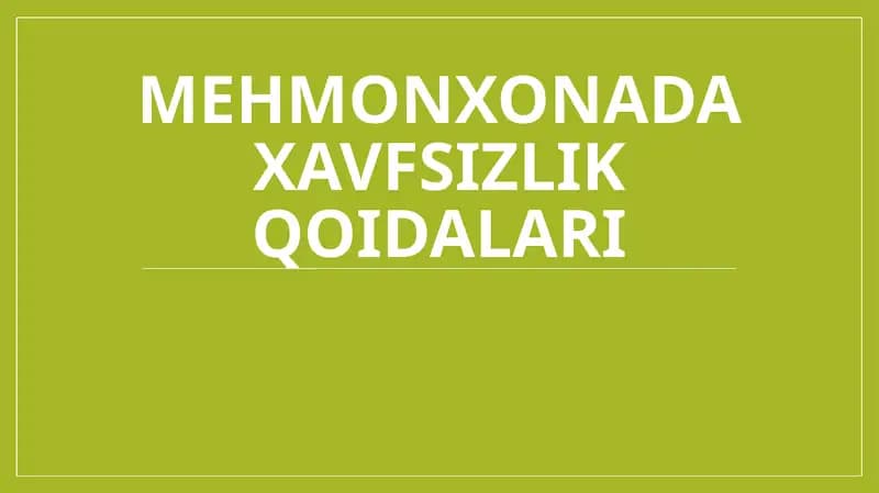 Mehmonxonada xavfsizlik qoidalari