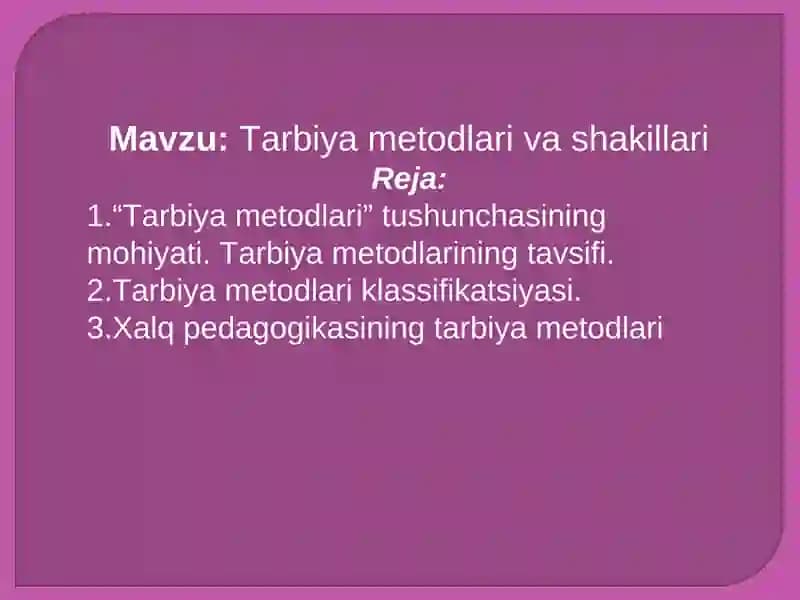 Tarbiya Metodlari va Shakillari