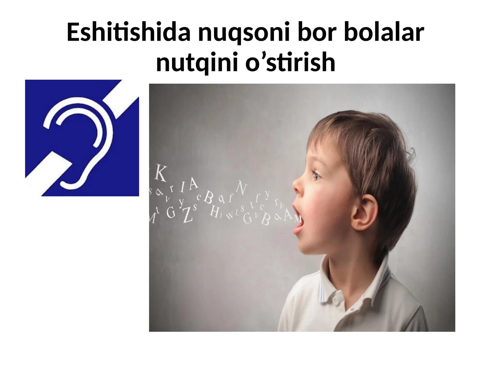 Eshitishidan uqsonib bor bolalar nutqini o'stirish