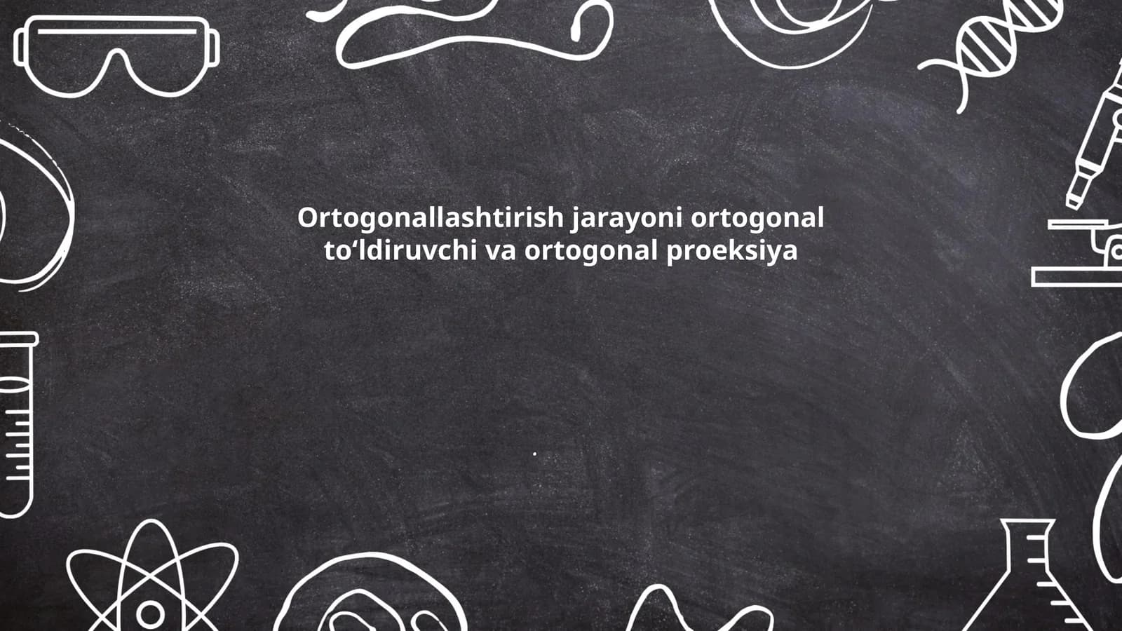 Ortogonallashtirish jarayoni