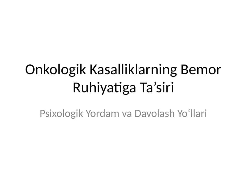 Onkologik Kasalliklarning Bemor Ruhiyatiga Ta’siri