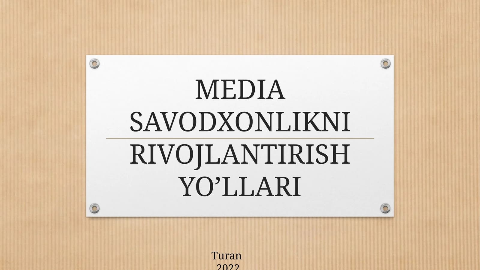 MEDIA SAVODXONLIKNIRIVOJLANTIRISH YO’LLARI