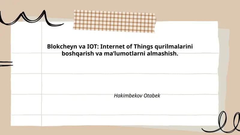 Blokcheyn va IOT: Internet of Things qurilmalarini boshqarish va ma’lumotlarni almashish