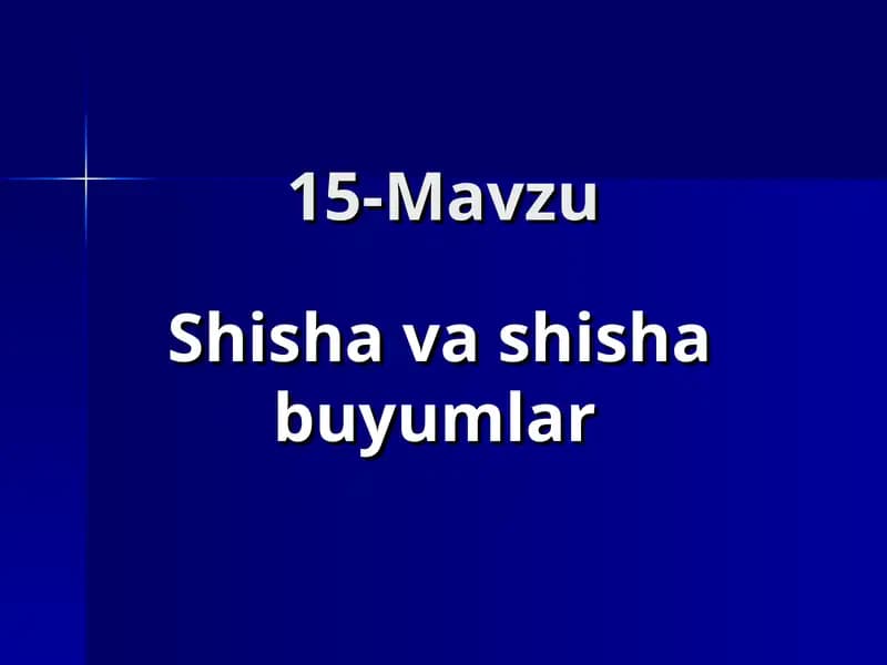 Shisha va shisha buyumlar
