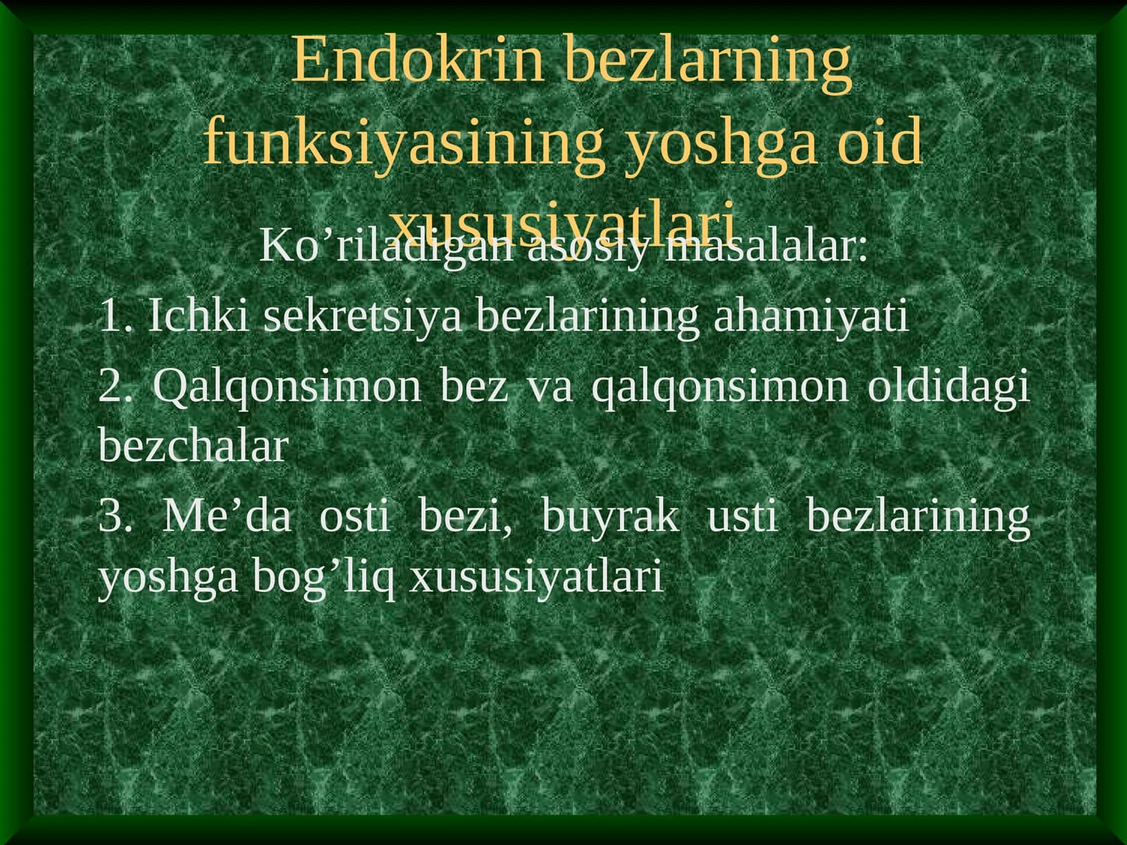 Endokrin bezlarning funksiyasining yoshga oid xususiyatlari