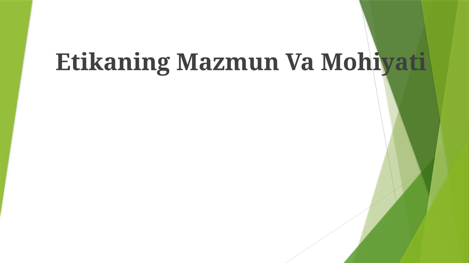 Etikaning Mazmun Va Mohiyati