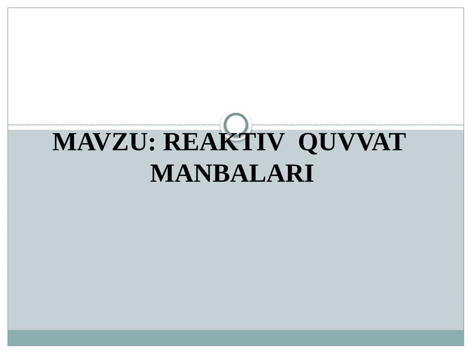 REAKTIV QUVVAT MANBALARI
