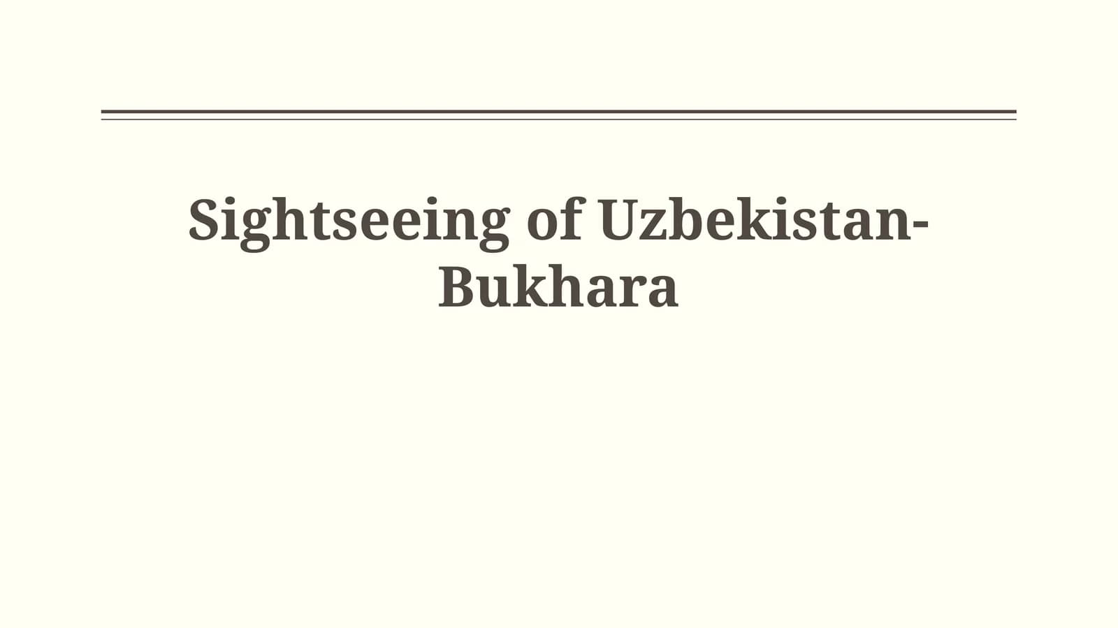 Bukhara: A Jewel of the Silk Road