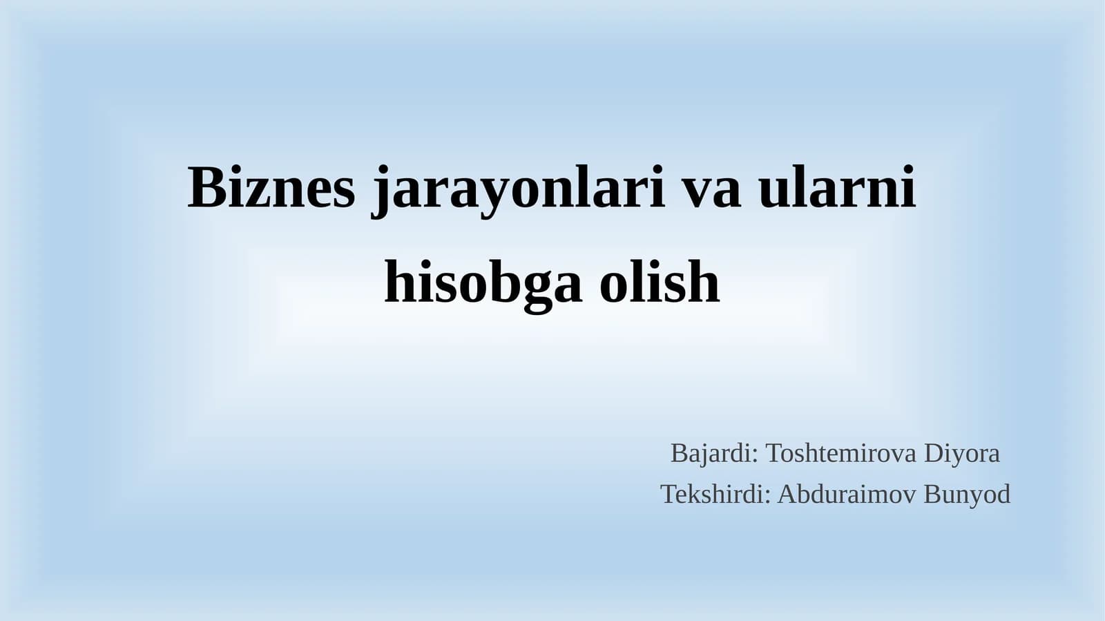 Biznes jarayonlari va ularni hisobga olish