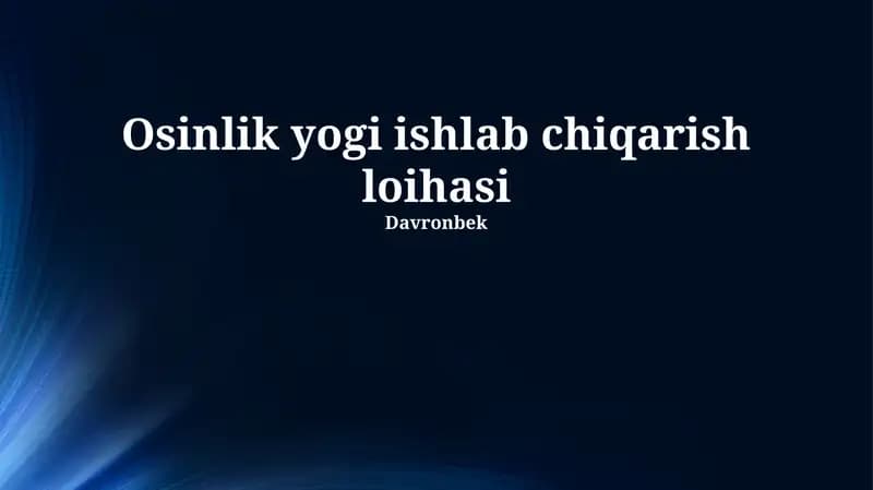 Osinlik yogi ishlab chiqarish loihasi