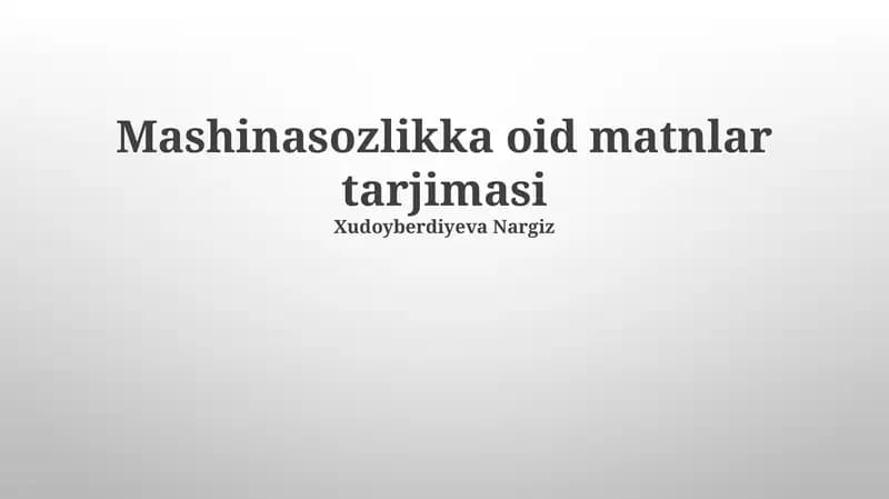 Mashinasozlikka oid matnlar tarjimasi