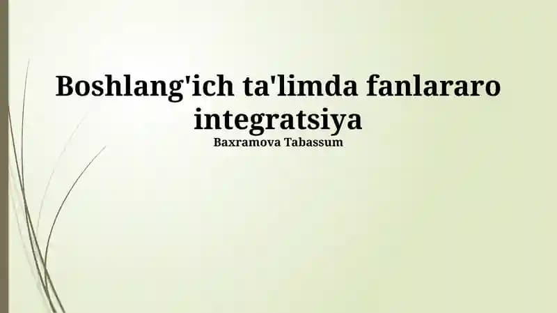 Boshlang'ich ta'limda fanlararo integratsiya