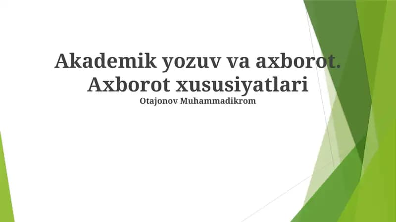 Akademik yozuv va axborot. Axborot xususiyatlari