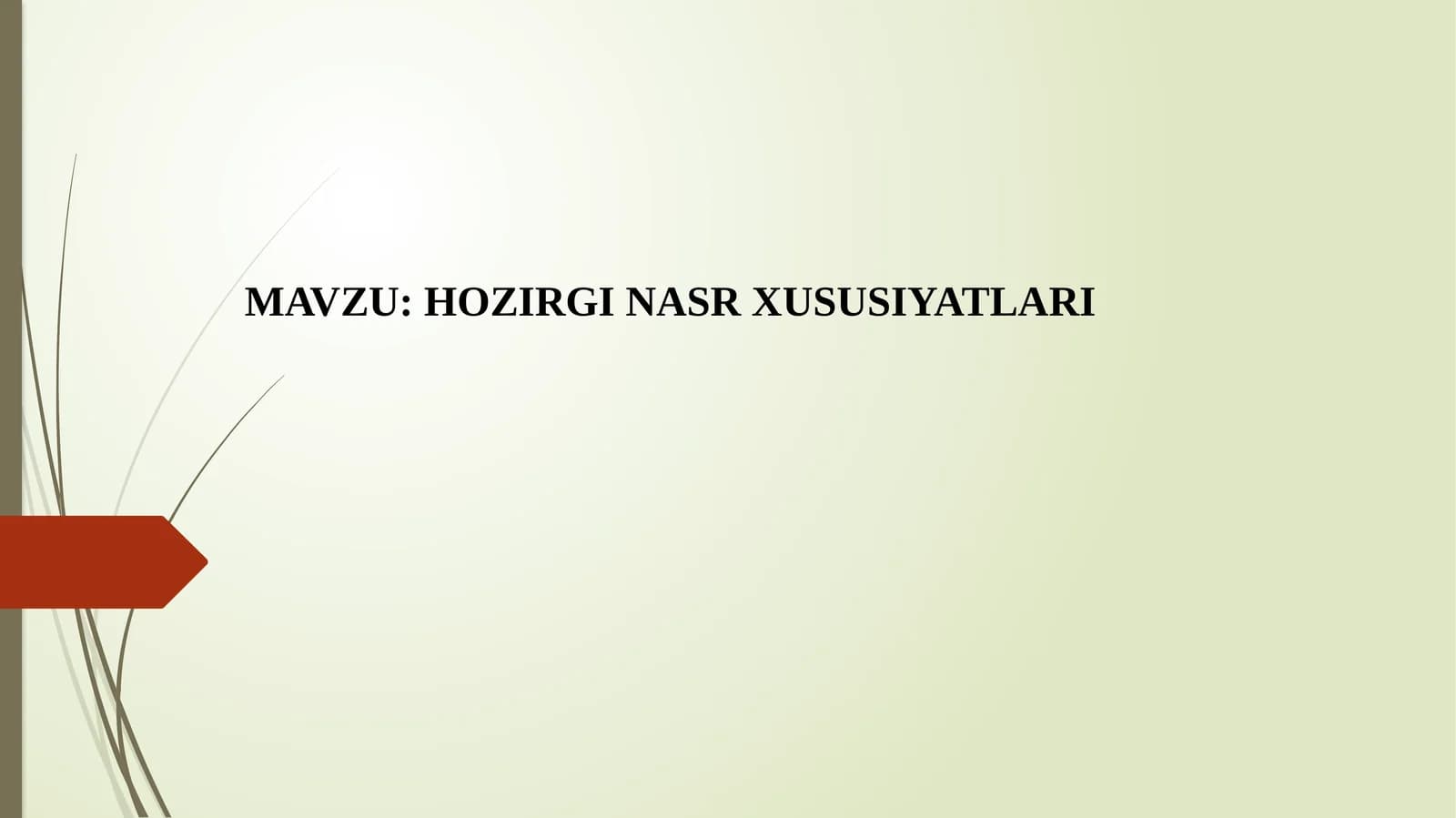 HOZIRGI NASR XUSUSIYATLARI