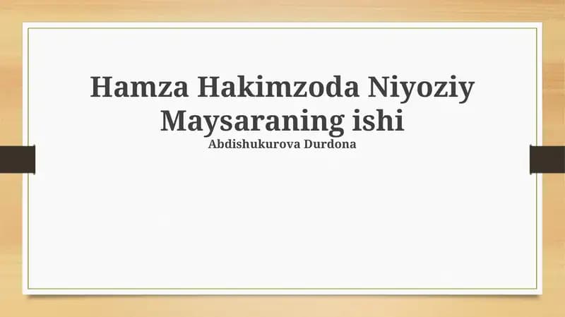 Hamza Hakimzoda Niyoziy Maysaraning ishi