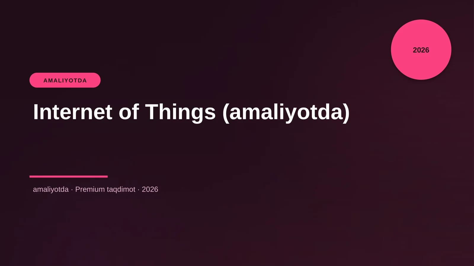 Internet of Things (amaliyotda)