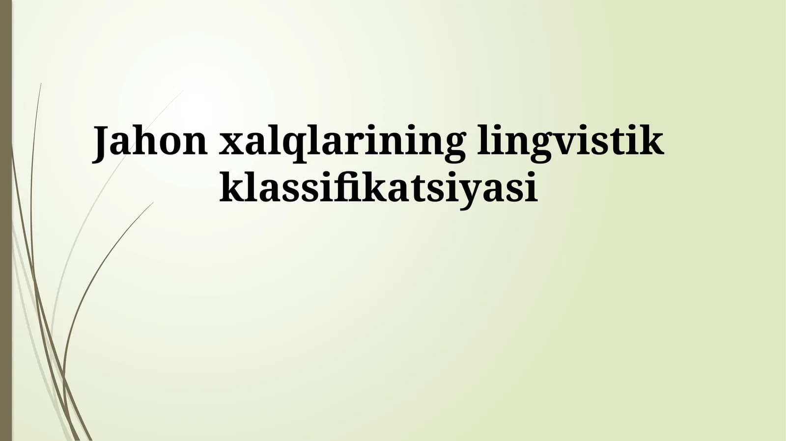 Jahon xalqlarining lingvistik klassifikatsiyasi
