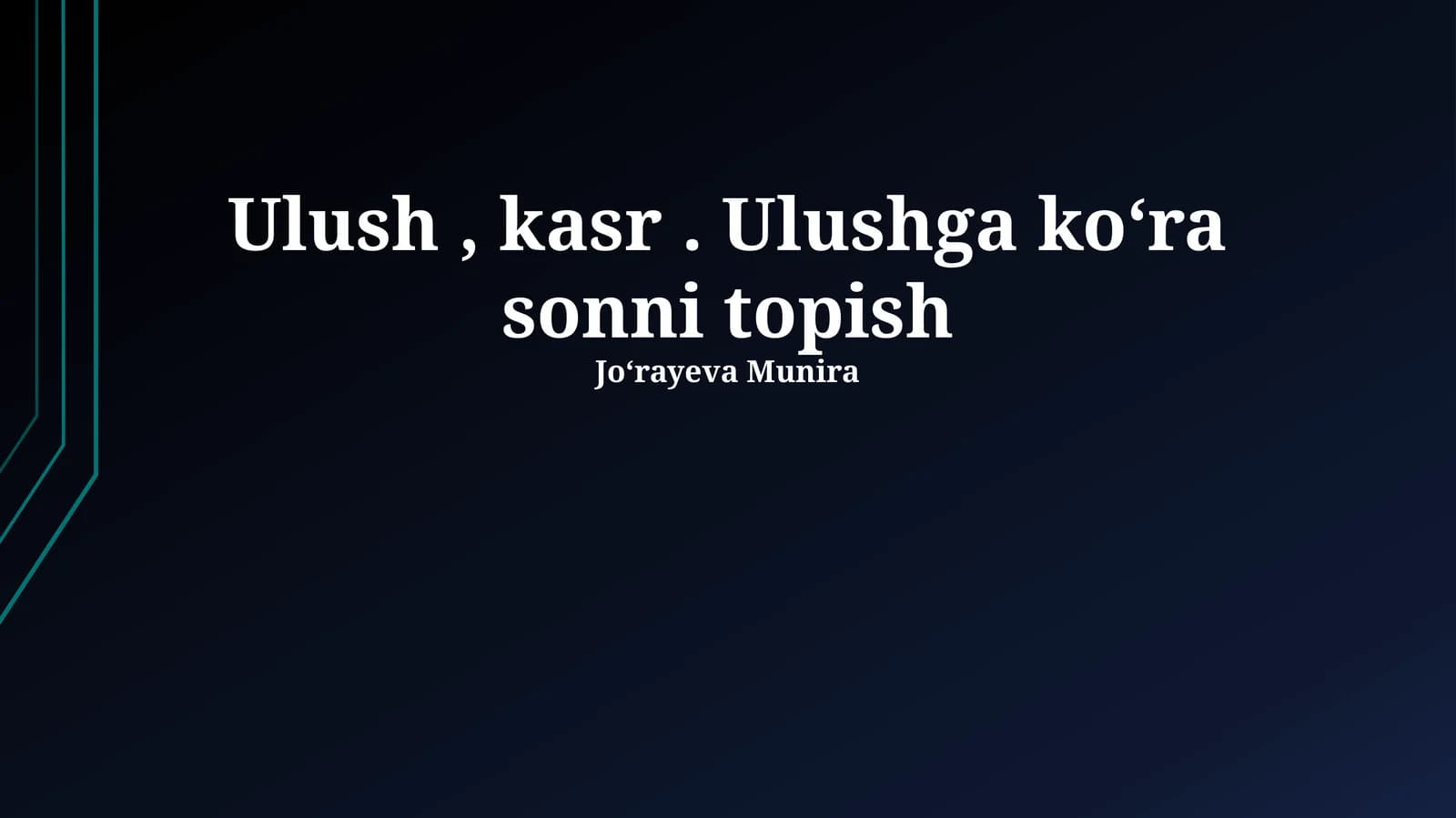 Ulush, kasr. Ulushga koʻra sonni topish