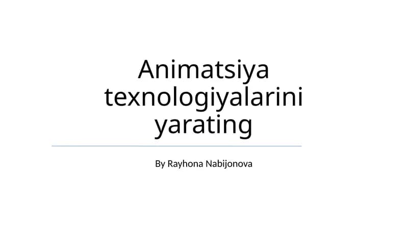Animatsiya texnologiyalarini yarating